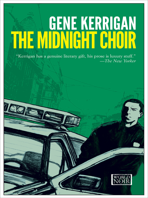 Title details for The Midnight Choir by Gene Kerrigan - Available